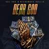 Dear God (Explicit) - Sal Poe&Microwave Rollie