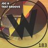 That Groove (Original Mix) - Joc H