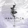 Maniatica (feat. Iván Martínez) (Explicit) - Capo Rompe el beat&Ivan Martinez