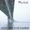 Across the River (Surrealistic Chillin Mix) - Polydub&Silver Beat