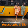 J'prends la confiance - Youssoupha&DIP Doundou Guiss