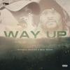 Way Up(feat. Will Keeps) (Explicit) - Ontario Phoenix&Will Keeps