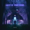 Let's Pretend - OBLVYN