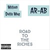 Road to the Riches (Explicit) - Million Dolla Moe&Ar-Ab