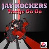 Tango Go Go - Jay Rockers
