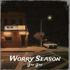 Worry Season (Explicit) - Yan Yan