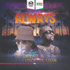 Always - NC Dread&Luwe Da Lion&Edward Makumbe