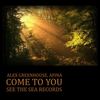 Come To You (Original Mix) - Alex Greenhouse&Afina