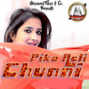 Piko Aali Chunni - Sonu Khudaniya
