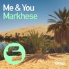 Me & You - Markhese