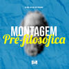 Montagem Pré-Filosófica 1.0 (Explicit) - DJ TWOZ&MC GW