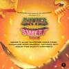 Sweet and Sour (feat. Meusik & Alijay) (Explicit) - Move Up Records&Meusik&Alijay