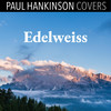 Edelweiss (Piano Version) - Paul Hankinson Covers