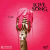 Love Song (Explicit) - R33M