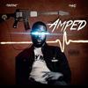 Amped (Explicit) - MBE June&Mavo