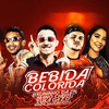 Bebida Colorida(feat. Julia Peixoto) (Remix|Explicit) - Mano Cheffe&Luka da Z.O&Bruninho da Zn