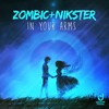 In Your Arms - Zombic&Nikster