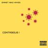 Contagious (Explicit) - Emmet Nino Hayes