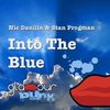 Into the Blue - Nic Danilin&Stan Progman