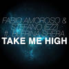 Take Me High (Radio Mix) - Fabio Amoroso&Stefano Iezzi&Blerina Shera