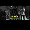 Mala (Explicit) - Jay Gala&Josmy&Eybel&Draksito&Dracko Way