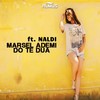 Do te dua - Marsel Ademi&Naldi