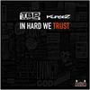 In Hard We Trust - The Beast Project&Kursez