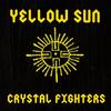 Yellow Sun (Benny Benassi Remix) - Crystal Fighters