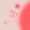 Sweet - 凯乐Kailer&程火火的程