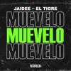 Muevelo Muevelo(feat. El Tigre) (Explicit) - Jaidee&El Tigre