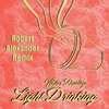 Light Drinking (Robert Alexander Remix) - Viktor Dudley&Robert Alexander