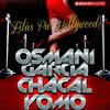 Estas Pa' Hollywood(with El Chacal, Yomo) - Osmani Garcia 