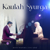 Kaulah Syurga - Khai Bahar&Lia Aziz