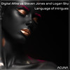 Language of Intrigues - Digital Mike&Steven Jones&Logan Sky