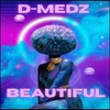 Beautiful - D-Medz