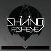 Fisheye (Radio Edit) - Shining