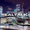 Real Talk (Explicit) - TEE Bandz&MDR