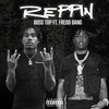 Reppin(feat. Fredo Bang) (Explicit) - Boss Top&Fredo Bang