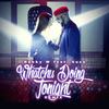 Whatchu Doing Tonight[feat. Susu] (Remix) - Banky W&严恕