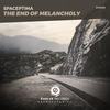 The End Of Melancholy (Radio Mix) - Spaceptima