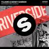 Riverside(Reloaded) (Explicit) - Tujamo&Sidney Samson