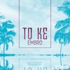 To Ke - Embro