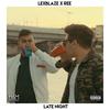 Late Night (Radio Edit) - Lexblaze&Ree