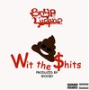 Wit the ****s (Explicit) - Snyp Luciano