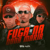 Fuga Na Dona Maria (Explicit) - MC 2L do CP&MC Alemão 011&Cadu DJ&Wesley Viana Morresque&Vinicius de Almeida Rodrigues