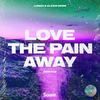 Love The Pain Away(feat. Alexis Donn) (Braaten Remix) - Lundh&Jerry Lund&Braaten&Alexis Donn