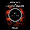 Asylum (Original Mix) - Booty Slave&D.A.V.E. The Drummer