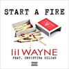 Start A Fire - Lil Wayne&Christina Milian