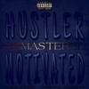 Hustler Motivated(feat. TyroThePyro) - occXpied&TyroThePyro