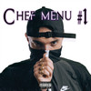 Chef menu #1 (Explicit) - Radikal Chef&Mjay Beatz